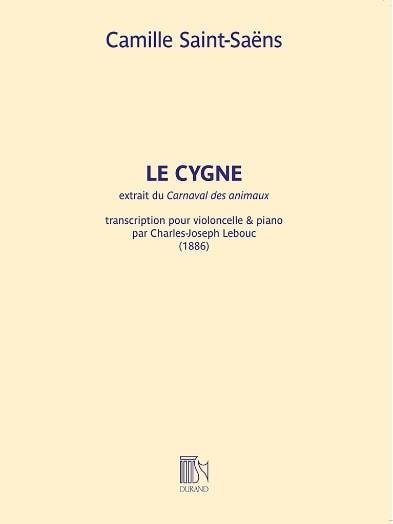 Saint-Saens: The Swan (Le Cygne) for Cello published by Durand
